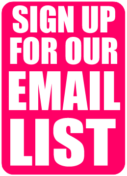 Sign up for our List Click Here